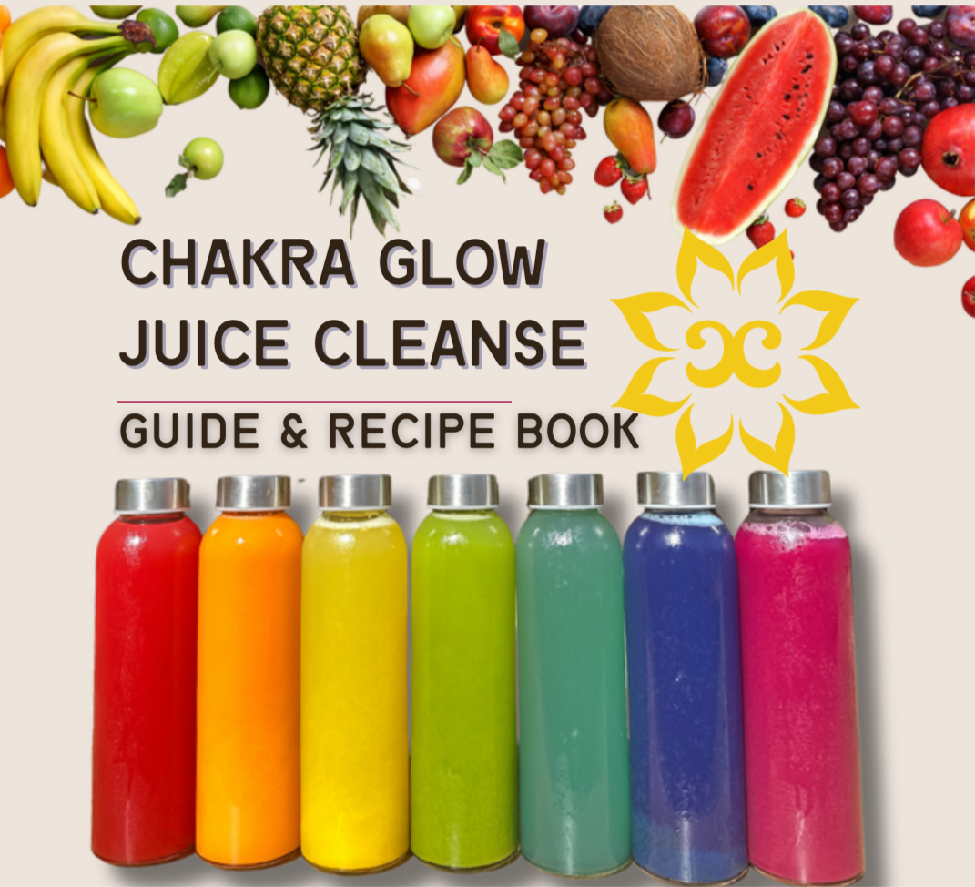 Chakra Glow Juice Cleanse Guide and Recipes